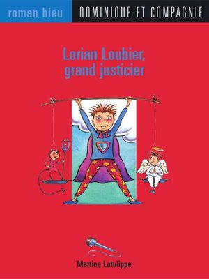 cover image of Lorian Loubier, grand justicier